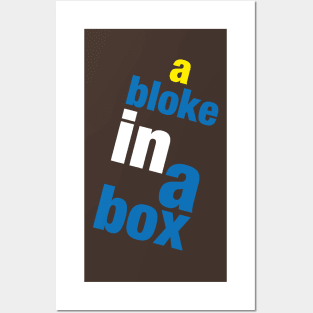 A Bloke in a Box! Posters and Art